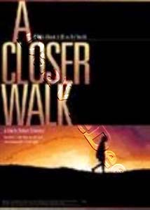 A Closer Walk |   DVD